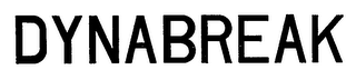 DYNABREAK