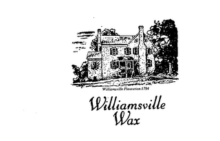 WILLIAMSVILLE WAX WILLIAMSVILLE PLANTATION 1794