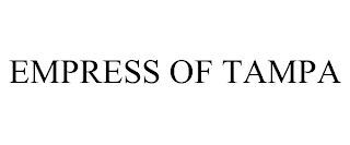 EMPRESS OF TAMPA trademark