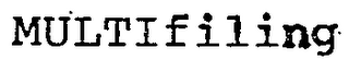 MULTIFILING trademark