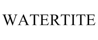 WATERTITE trademark