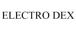 ELECTRO DEX trademark