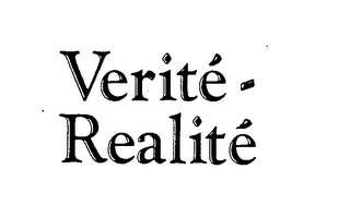 VERITE-REALITE