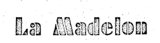 LA MADELON trademark