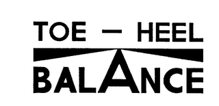 TOE-HEEL BALANCE trademark