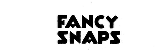 FANCY SNAPS