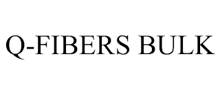 Q-FIBERS BULK trademark