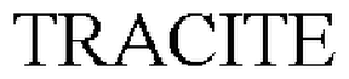 TRACITE trademark