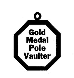 GOLD MEDAL POLE VAULTER