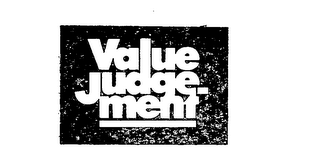 VALUE JUDGE-MENT trademark