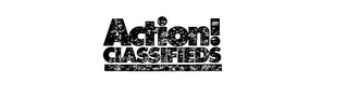 ACTION! CLASSIFIEDS 