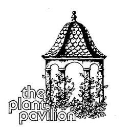 THE PLANT PAVILION