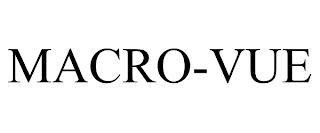 MACRO-VUE trademark
