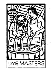 DYE MASTERS