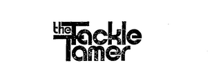 THE TACKLE TAMER trademark