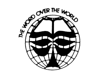 THE WORD OVER THE WORLD trademark