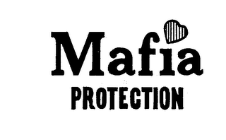 MAFIA PROTECTION trademark