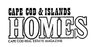 CAPE COD & ISLANDS HOMES CAPE COD REAL ESTATE MAGAZINE