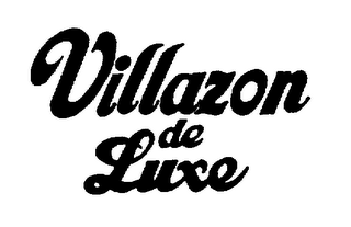 VILLAZON DE LUXE trademark