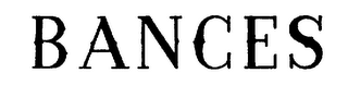 BANCES trademark