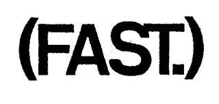 (FAST.)