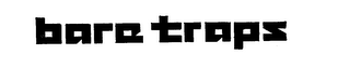 BARE TRAPS trademark