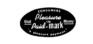 CONSUMERS PLEASURE PAID MARK