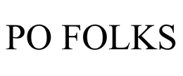 PO FOLKS