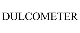DULCOMETER