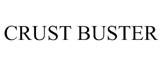 CRUST BUSTER trademark