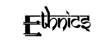 ETHNICS