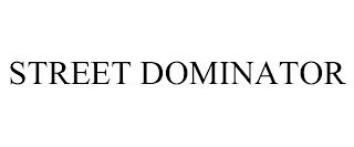 STREET DOMINATOR trademark
