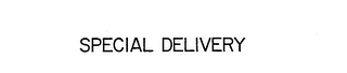 SPECIAL DELIVERY trademark