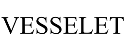VESSELET trademark