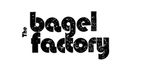 THE BAGEL FACTORY