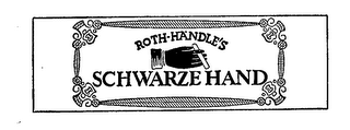 ROTH-HANDLE'S SCHWARZE HAND