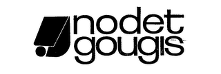 NODET GOUGIS