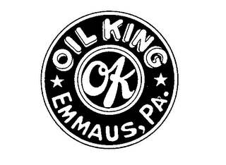 OIL KING EMMAUS, PA. OK trademark