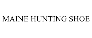 MAINE HUNTING SHOE trademark