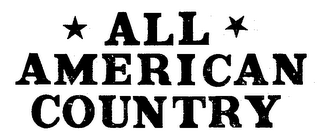 ALL AMERICAN COUNTRY