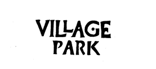VILLAGE PARK trademark