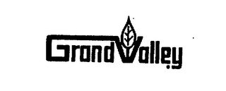 GRAND VALLEY trademark