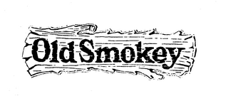 OLD SMOKEY trademark
