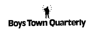 BOY TOWN QUARTERLY trademark