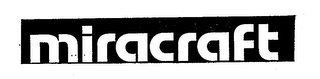 MIRACRAFT trademark