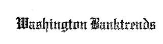 WASHINGTON BANKTRENDS trademark