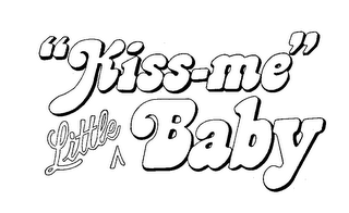 "KISS-ME" LITTLE BABY