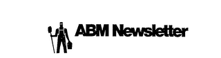 ABM NEWSLETTER