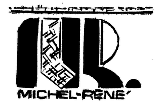 MICHEL-RENE MR. 