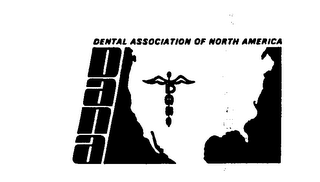 DENTAL ASSOCIATION OF NORTH AMERICA  D A N A